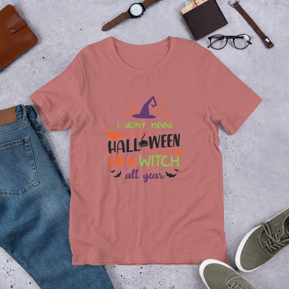 I'm a Witch All Year Unisex t-shirt