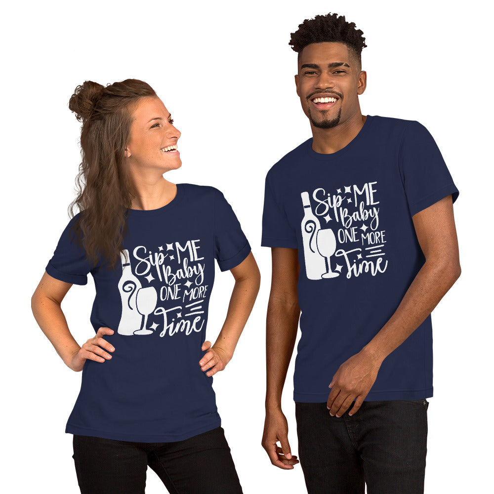 Sip Me Baby One More Time Unisex t-shirt