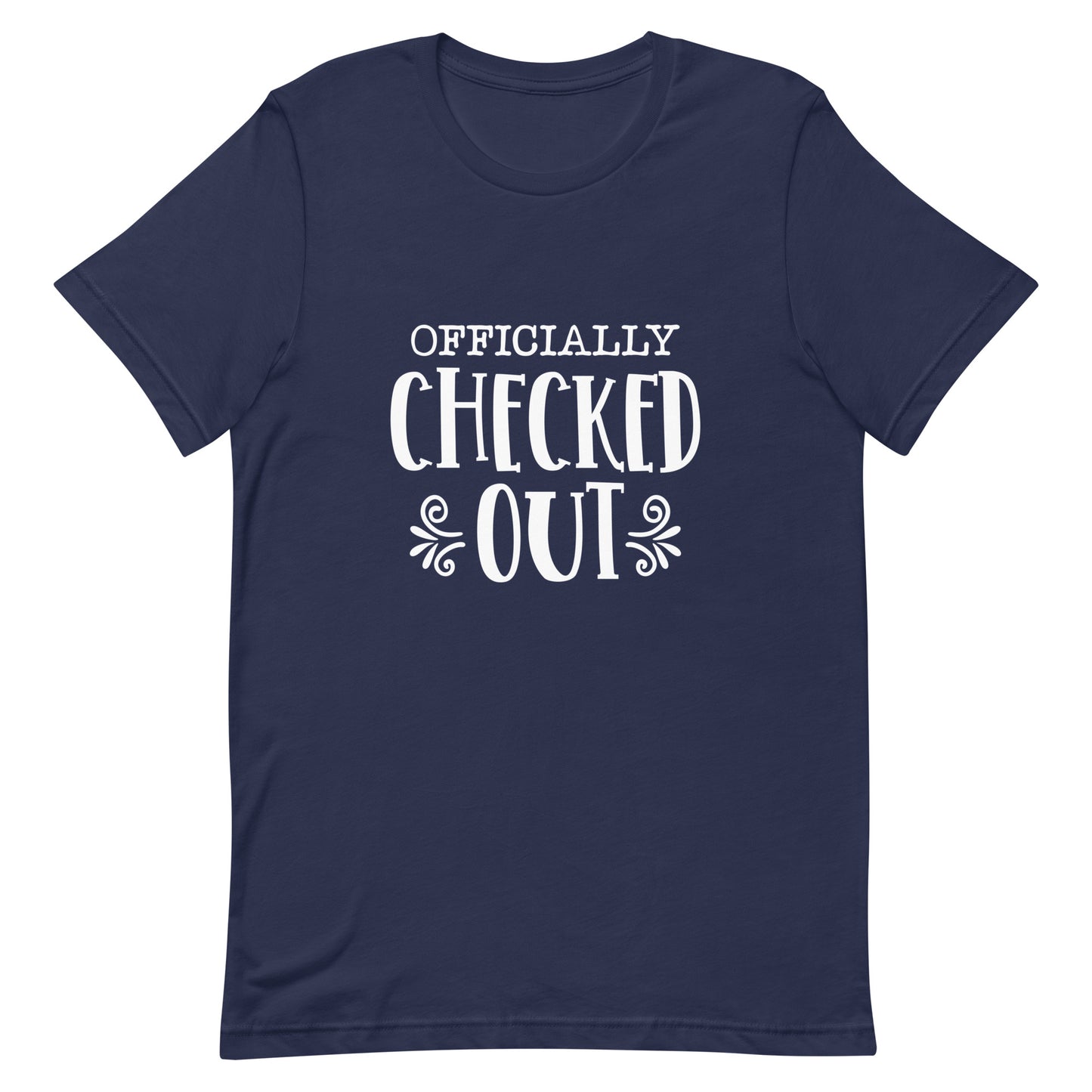 Officially Checked Out Unisex t-shirt