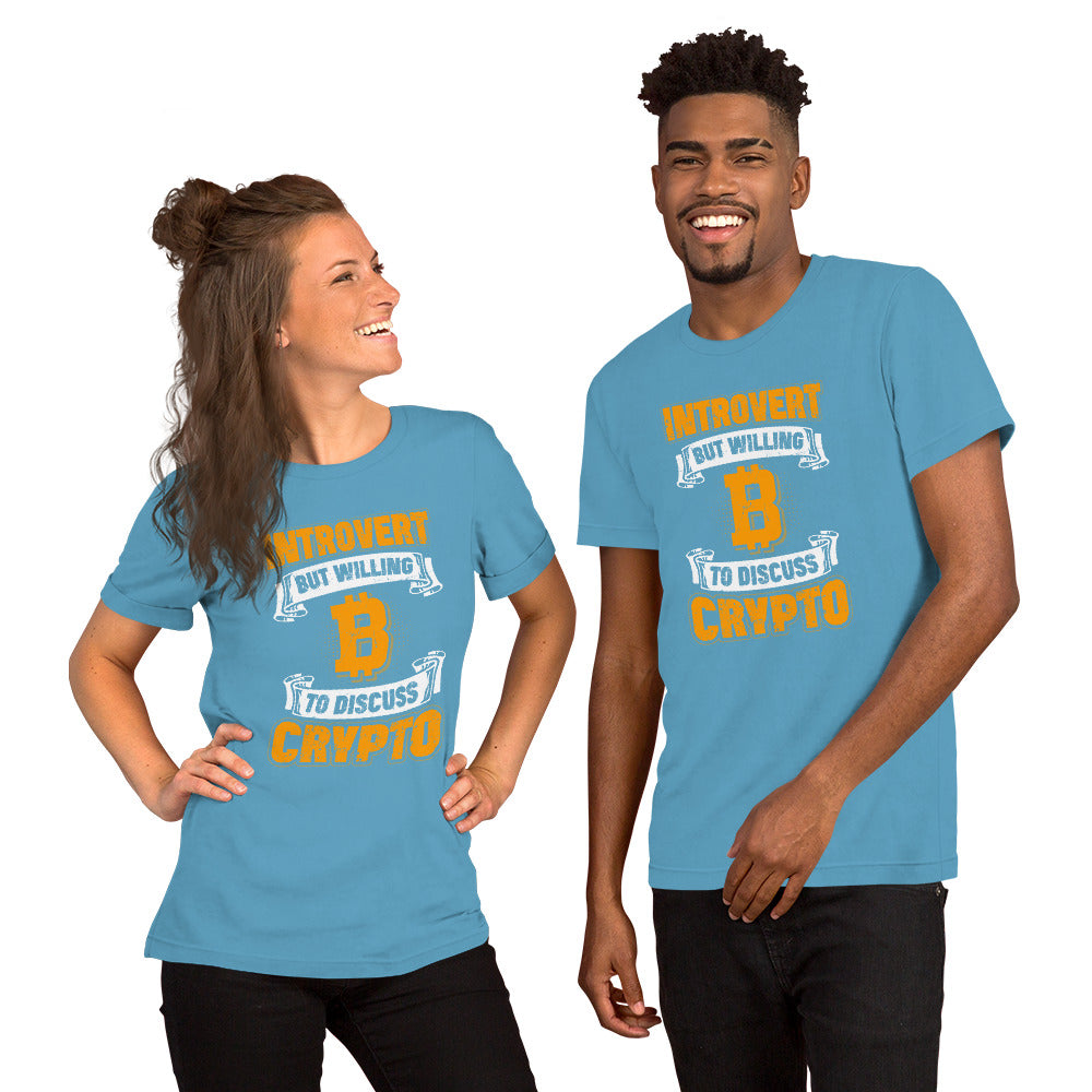 Introvert But Willing to Discuss Crypto Unisex t-shirt