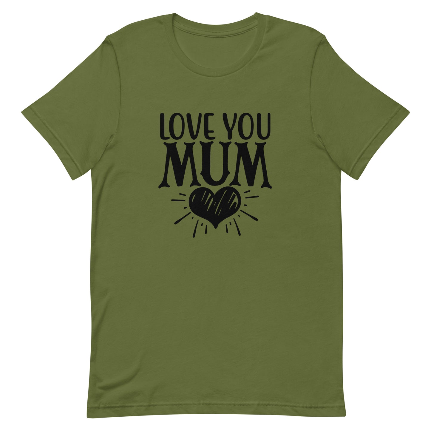 Love You Mum Unisex t-shirt