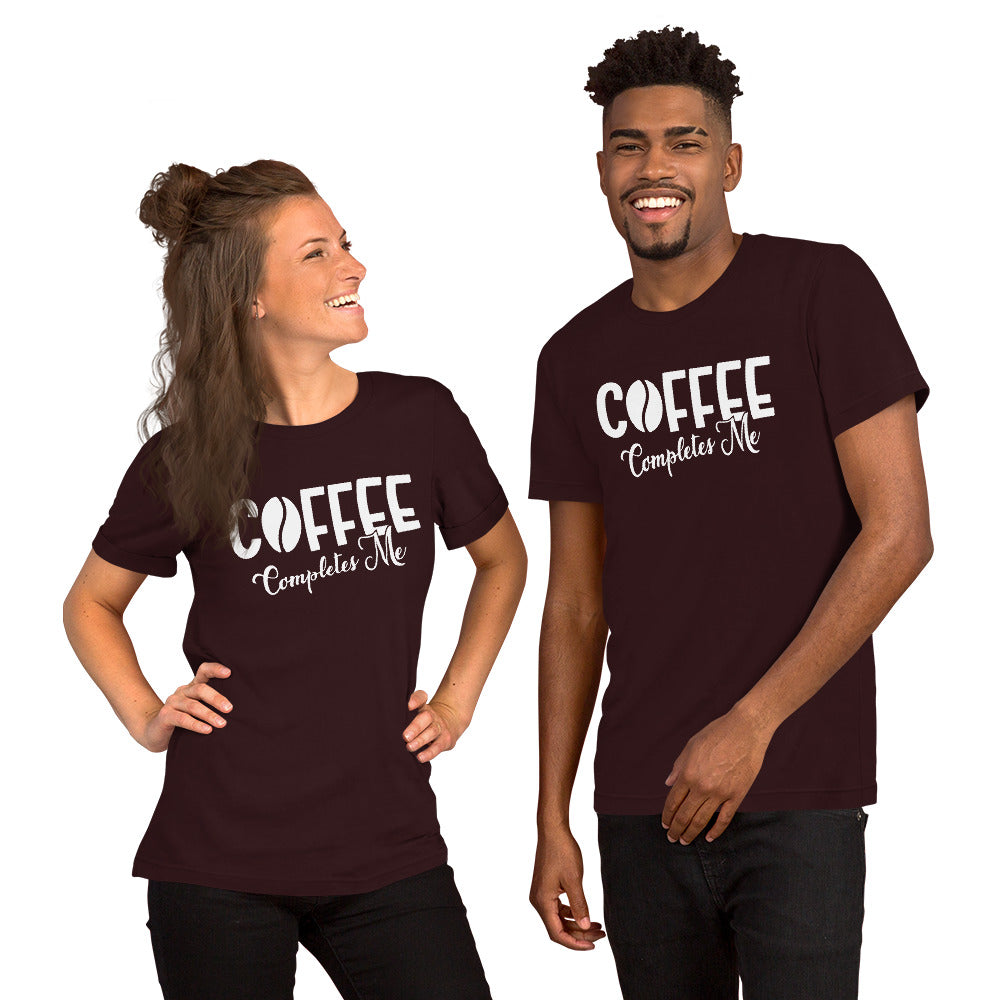 Coffee Completes Me Unisex T-shirt
