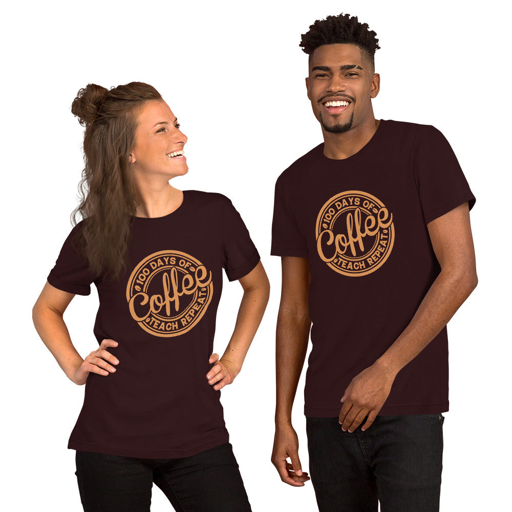 100 Days of Coffee Teach Repeat Unisex T-shirt