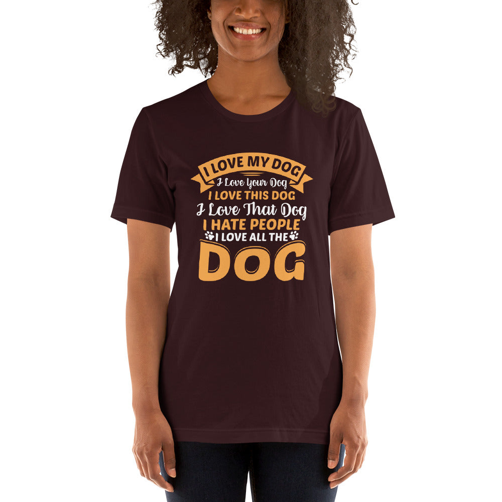 I Love My Dog Unisex t-shirt