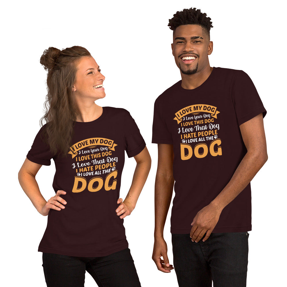 I Love My Dog Unisex t-shirt