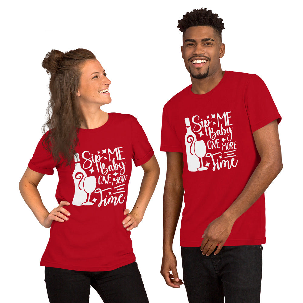 Sip Me Baby One More Time Unisex t-shirt