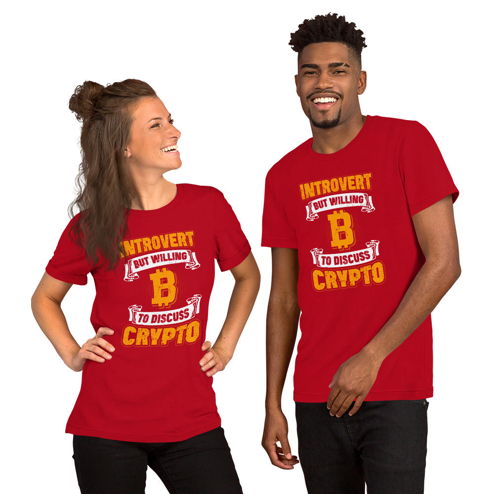 Introvert But Willing to Discuss Crypto Unisex t-shirt
