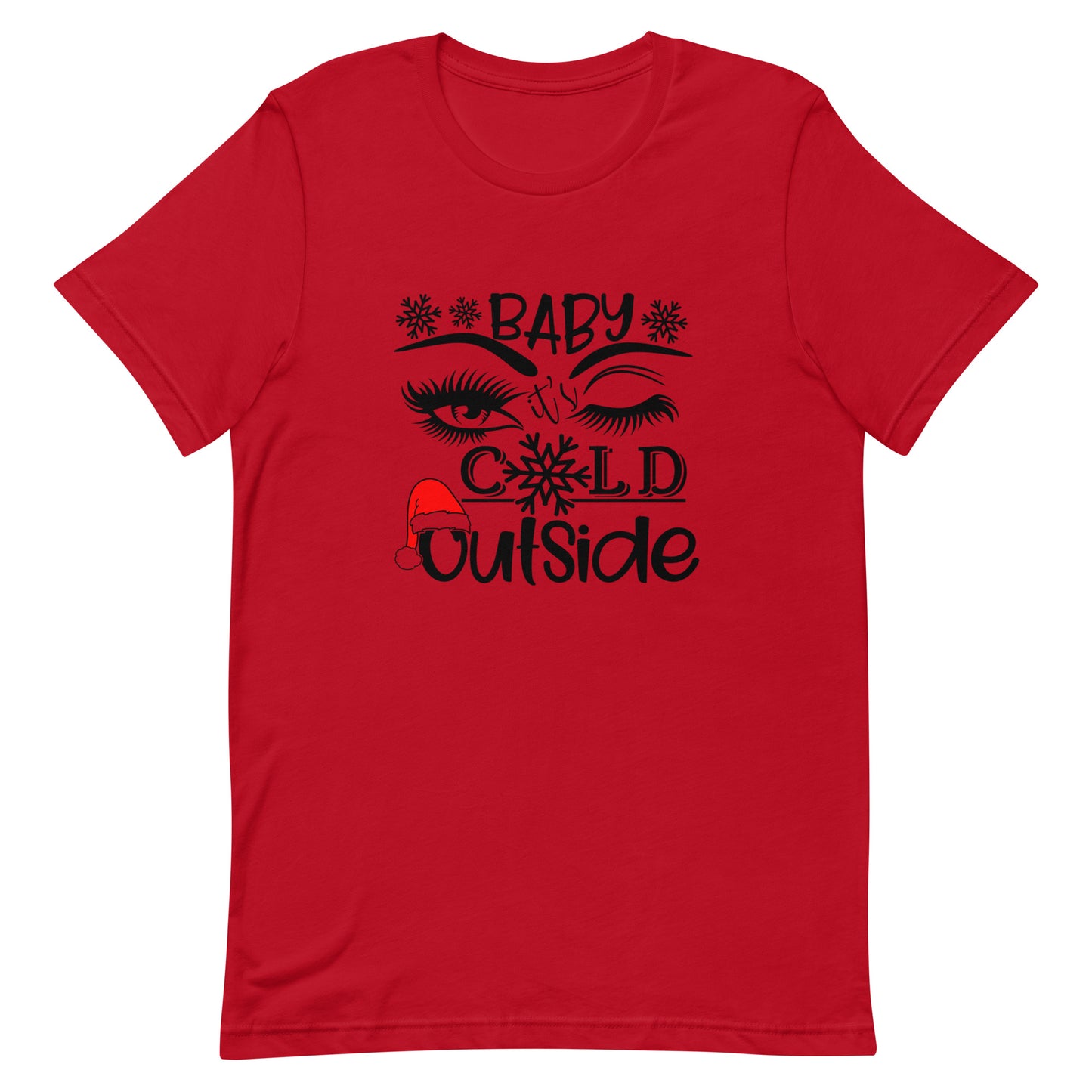 Baby It's Cold Outside Tshirt