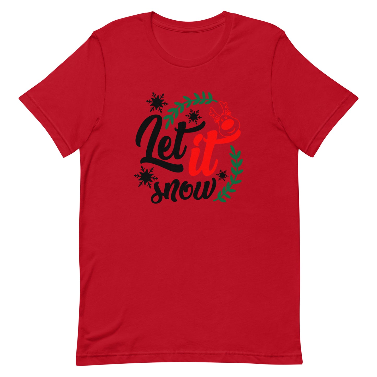 Let It Snow Unisex t-shirt