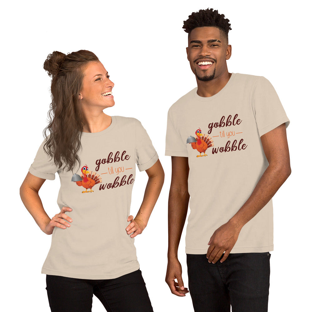 Gobble Till You Wobble Unisex T-shirt