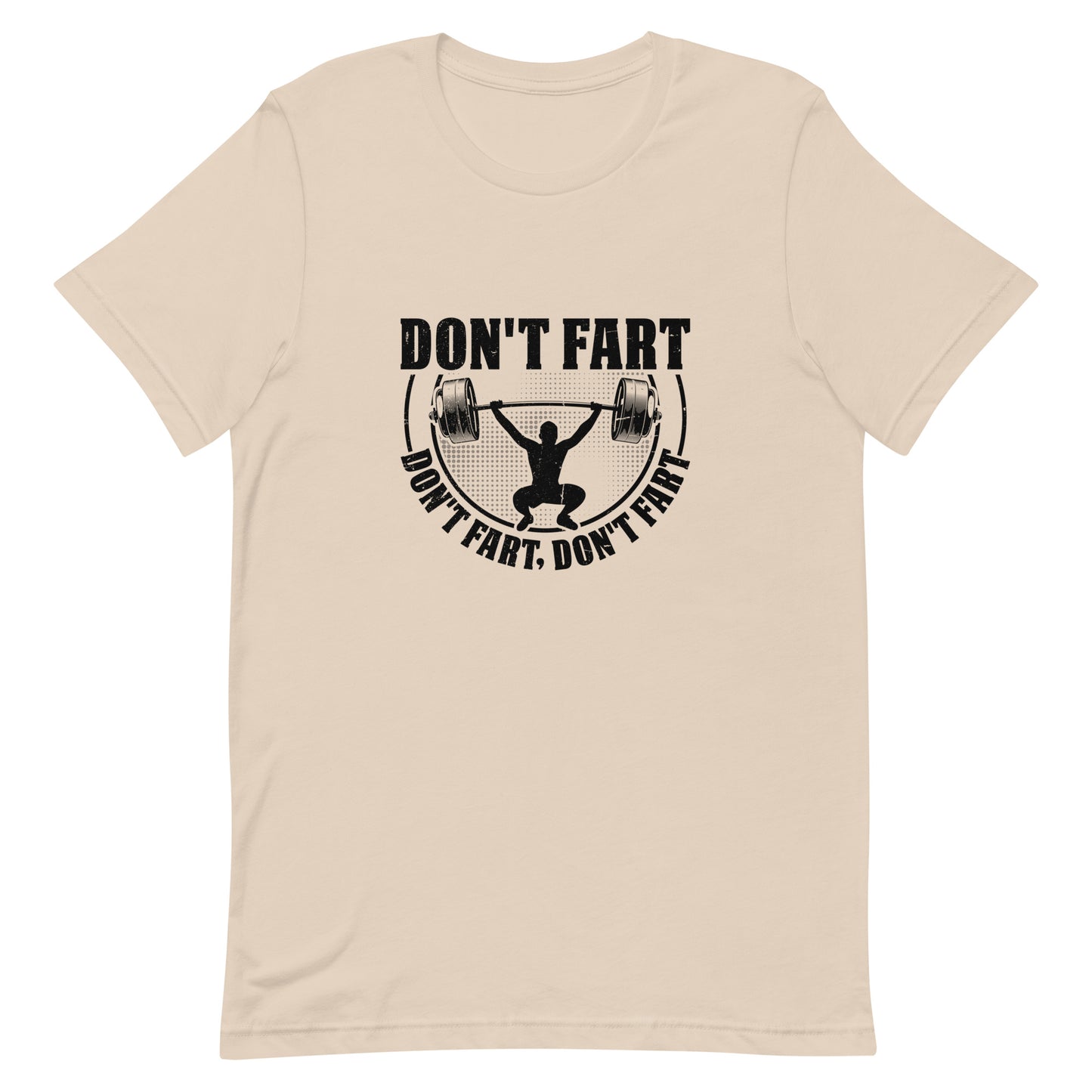 Don't Fart Don't Fart Unisex t-shirt