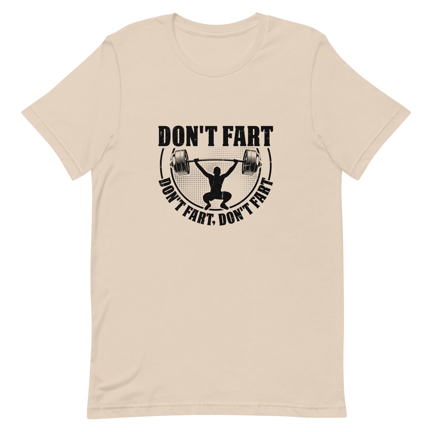Don't Fart Don't Fart Unisex t-shirt