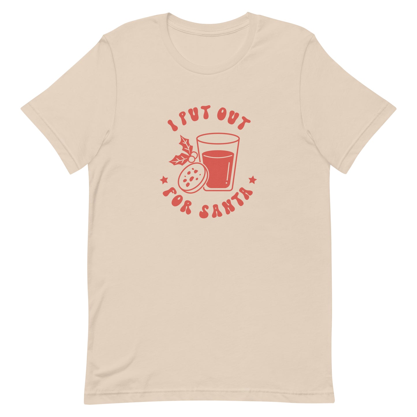 I Put Out For Santa Unisex t-shirt