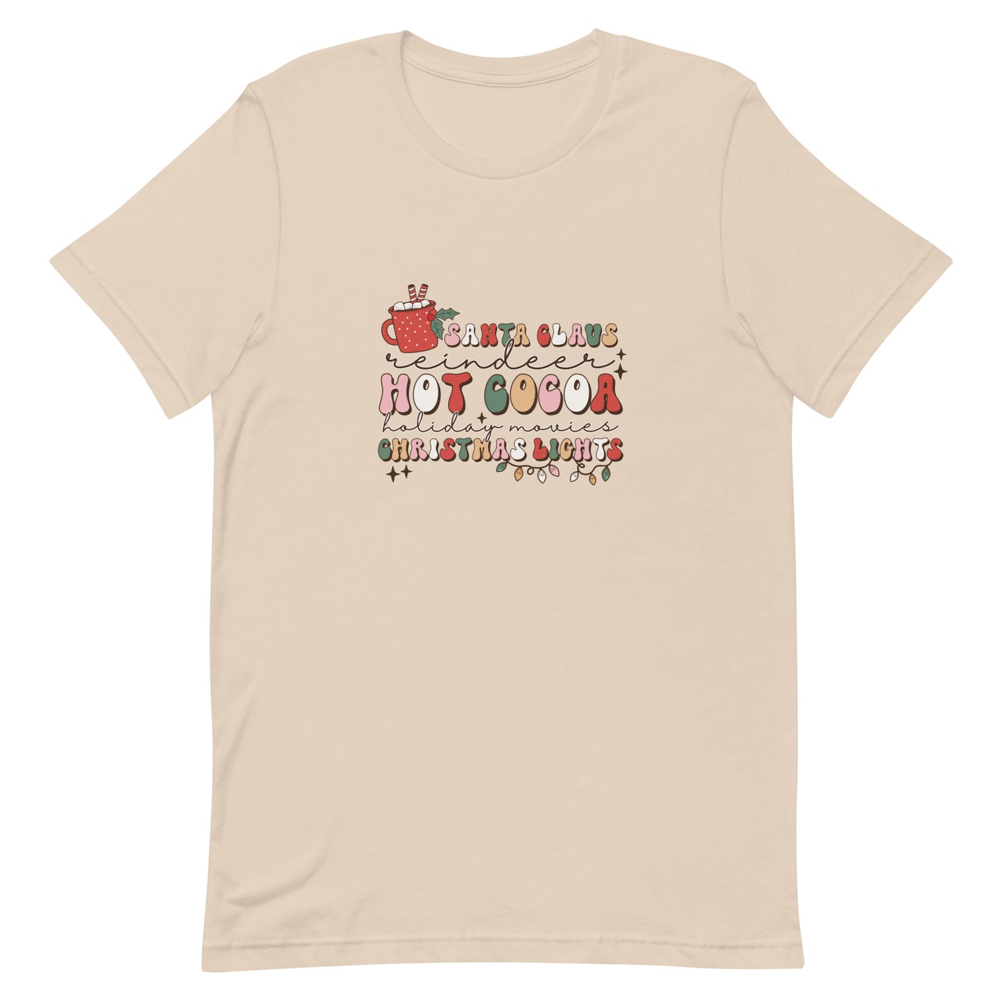 Santa Claus Reindeer Hot Cocoa Holiday Movies Christmas Lights Unisex t-shirt
