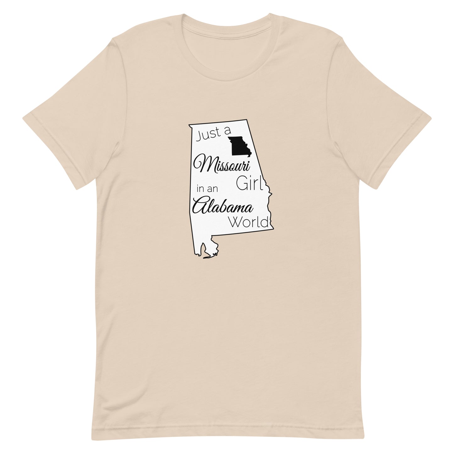 Just a Missouri Girl in an Alabama World Unisex t-shirt