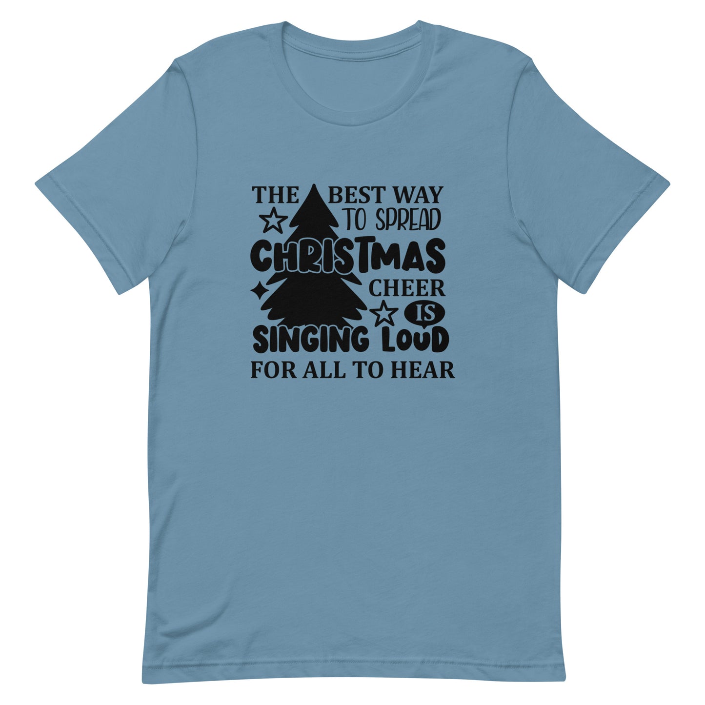The Best Way to Spread Christmas Cheer Unisex t-shirt