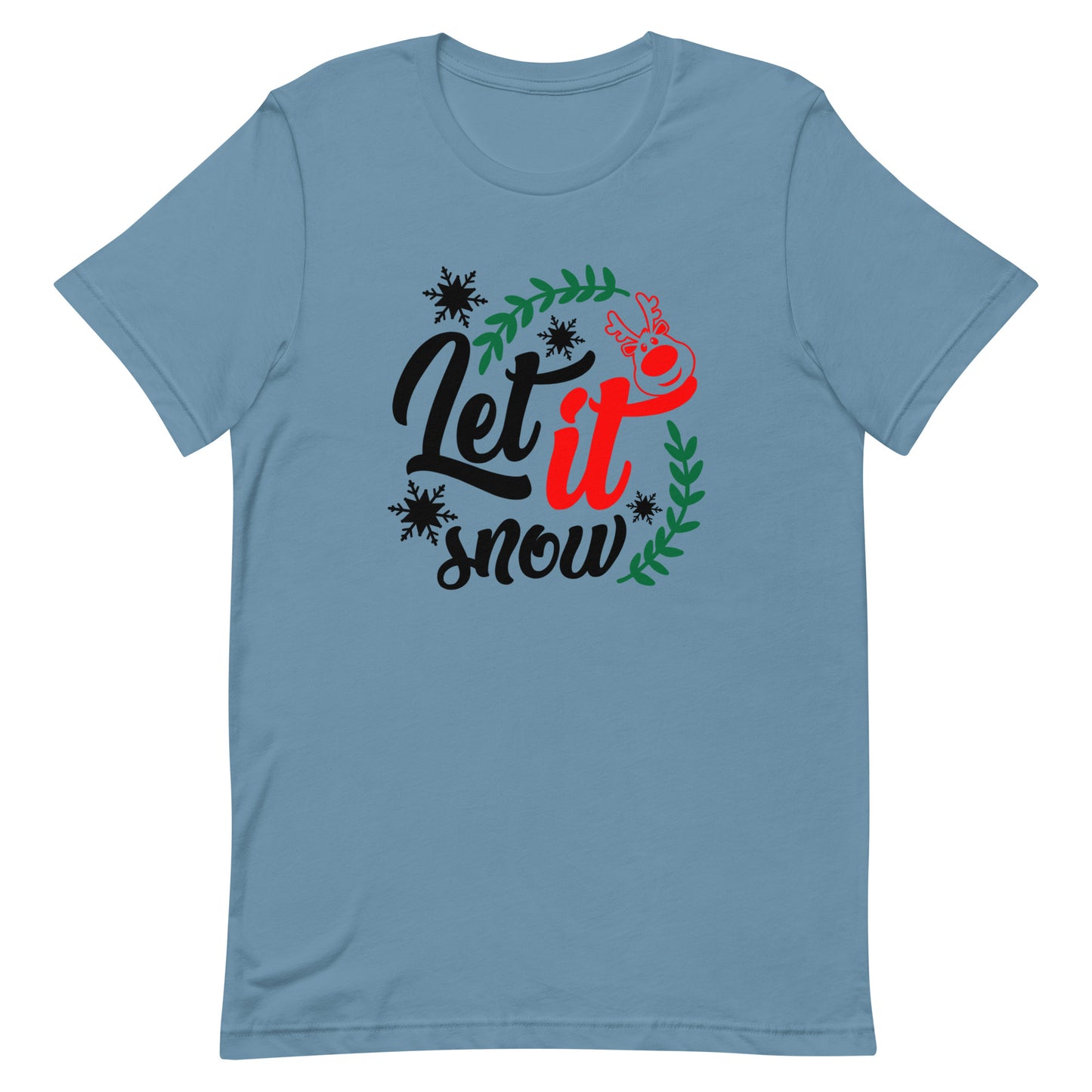 Let It Snow Unisex t-shirt