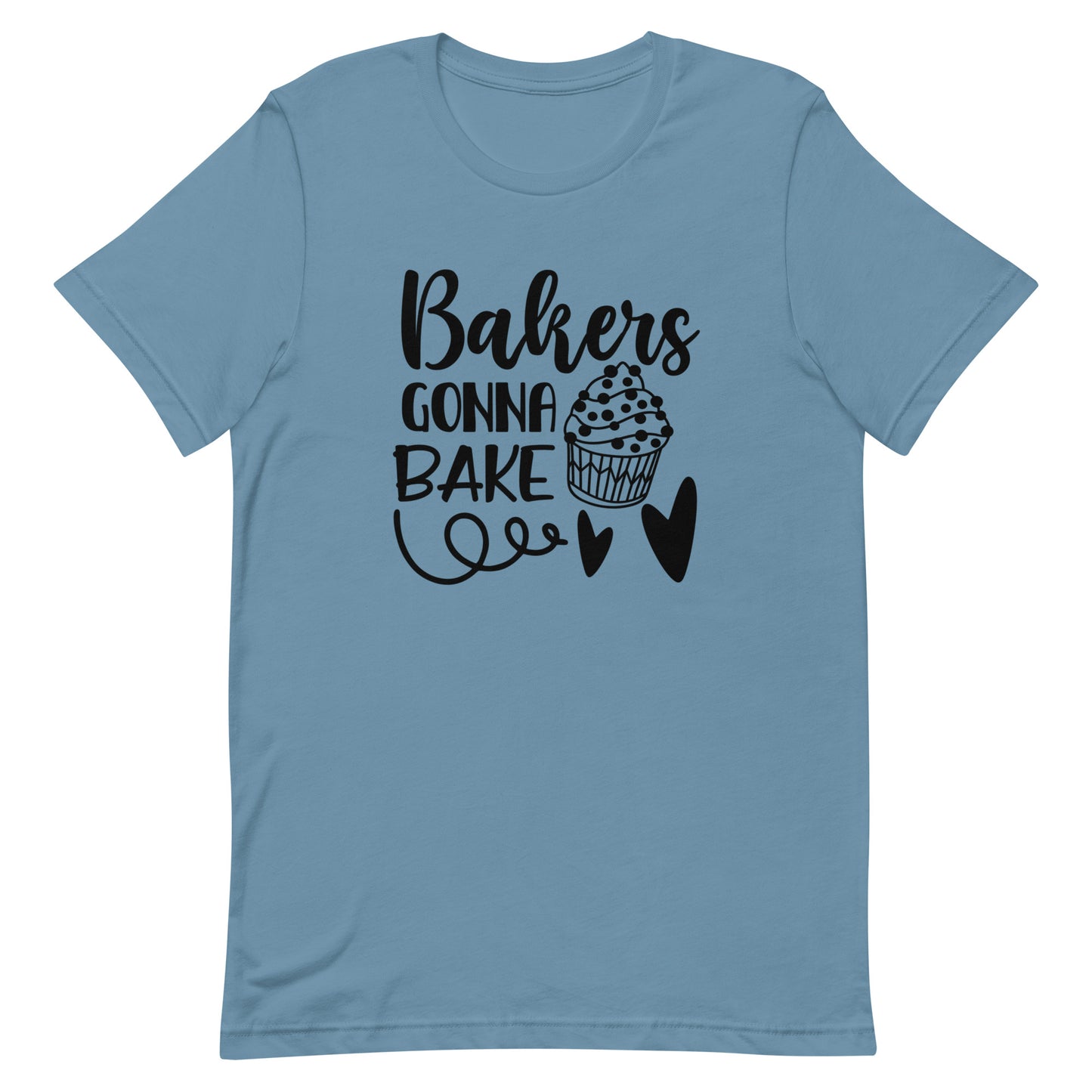 Bakers Gonna Bake Unisex Tshirt