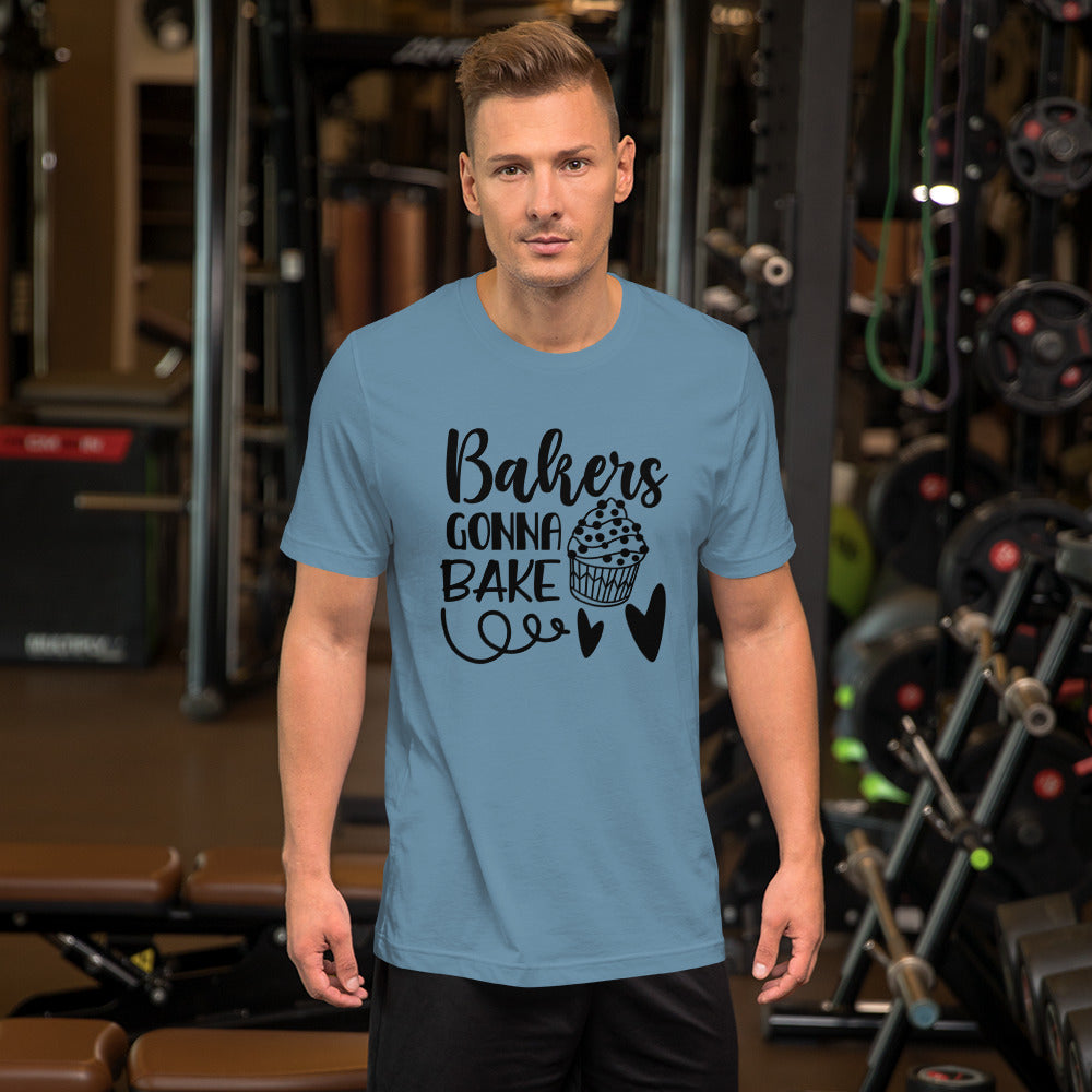 Bakers Gonna Bake Unisex Tshirt
