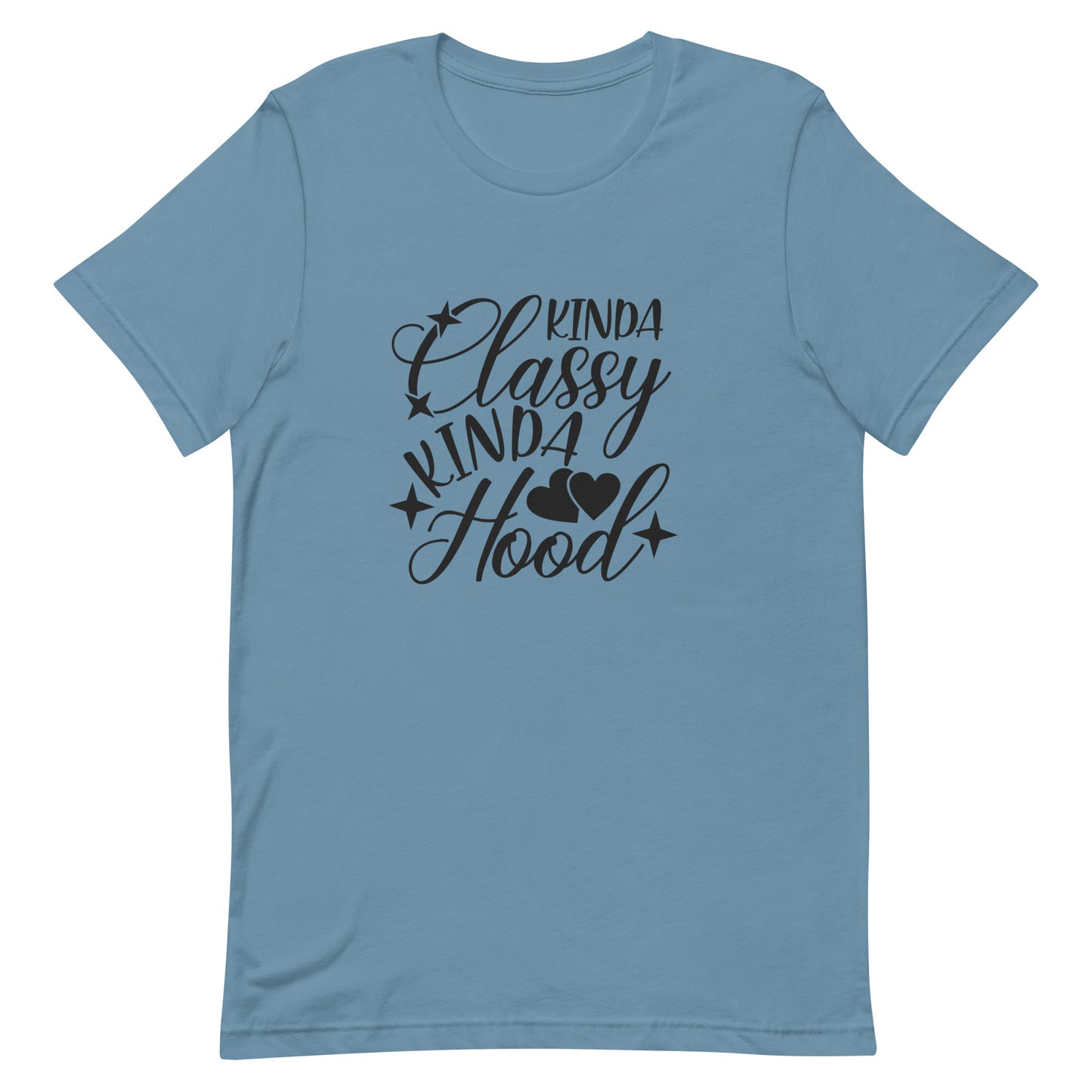 Kinda Classy Kinda Hood Unisex t-shirt