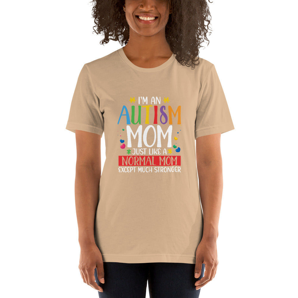 I'm an Autism Mom Unisex t-shirt