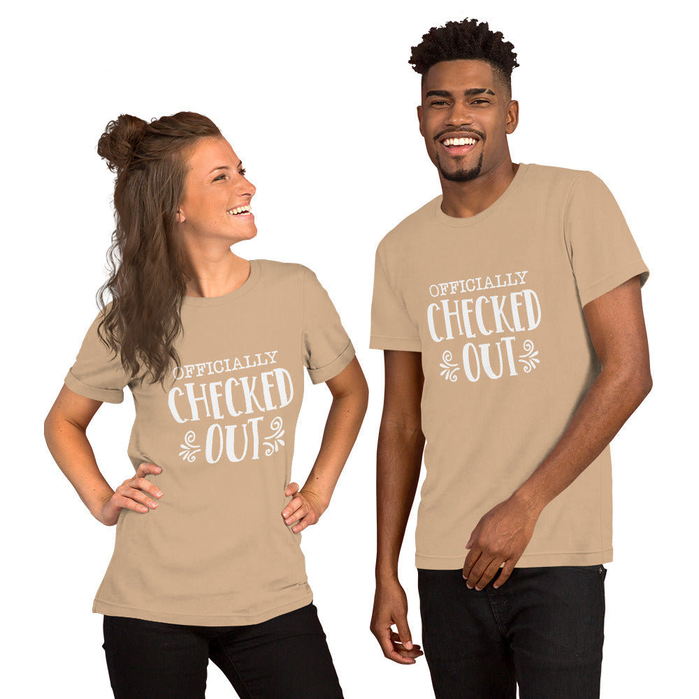 Officially Checked Out Unisex t-shirt