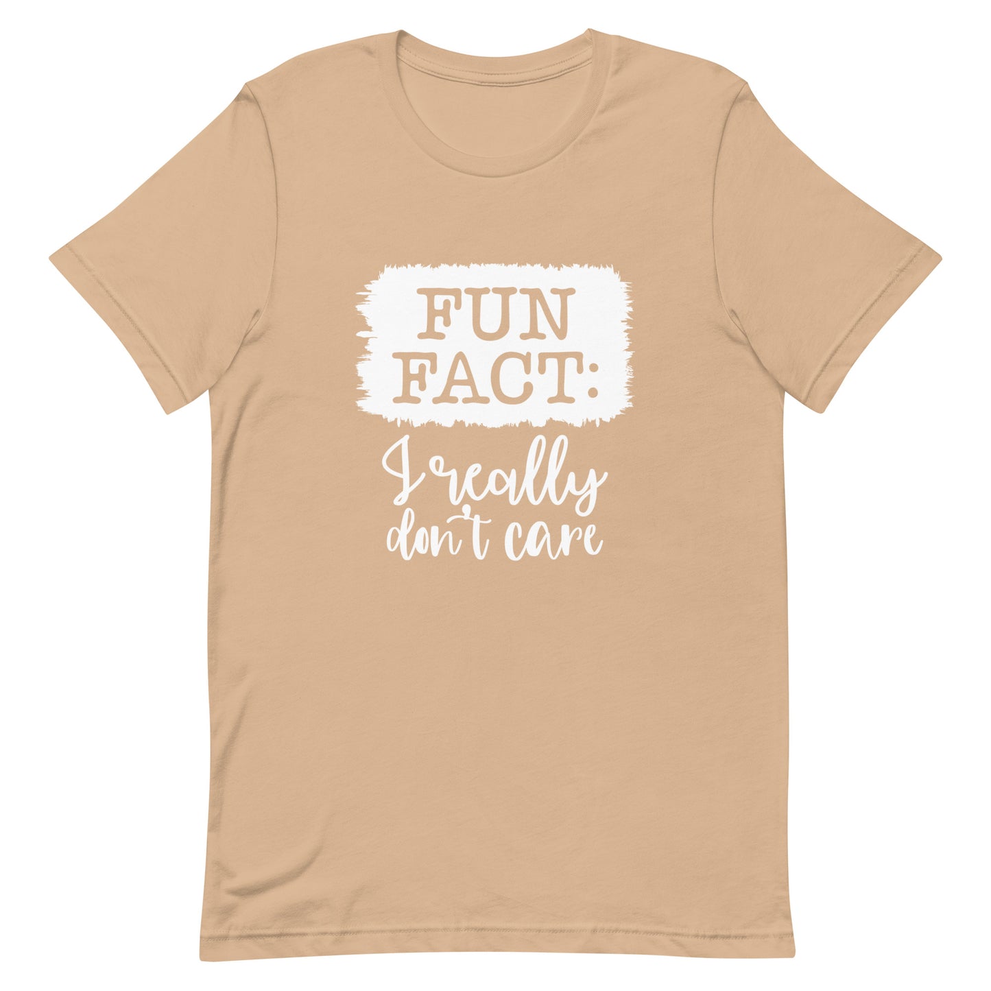 Fun Fact I Really Don't Care Unisex T-shirt