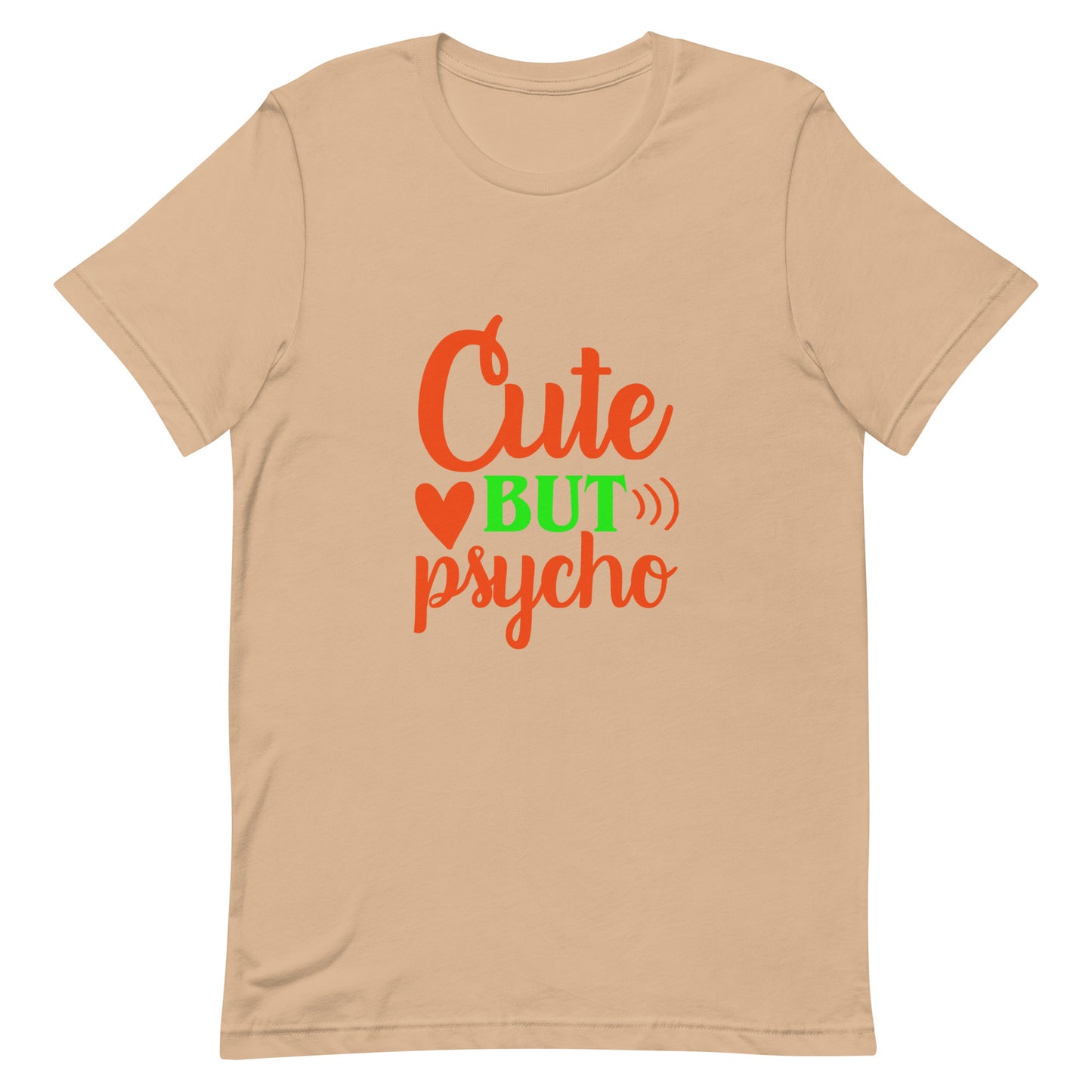 Cute But Psycho Unisex T-shirt