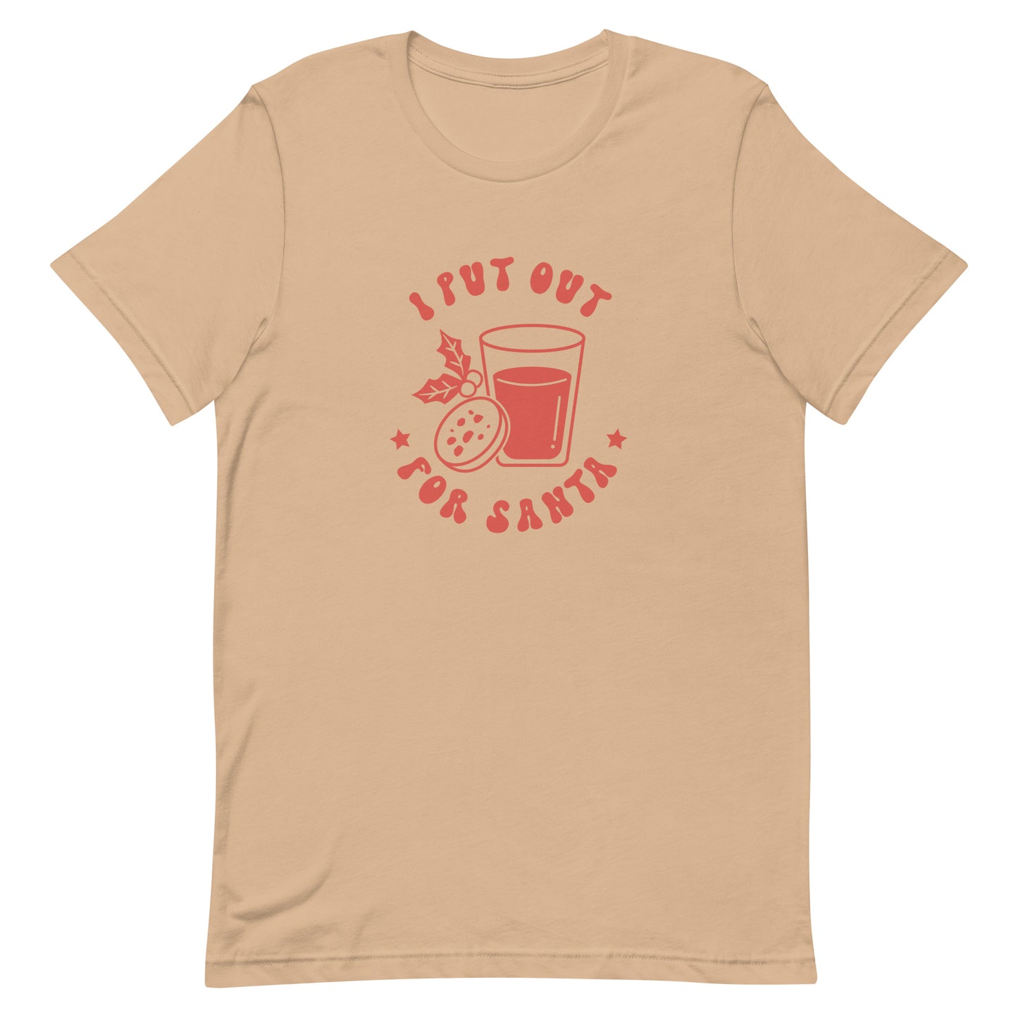 I Put Out For Santa Unisex t-shirt