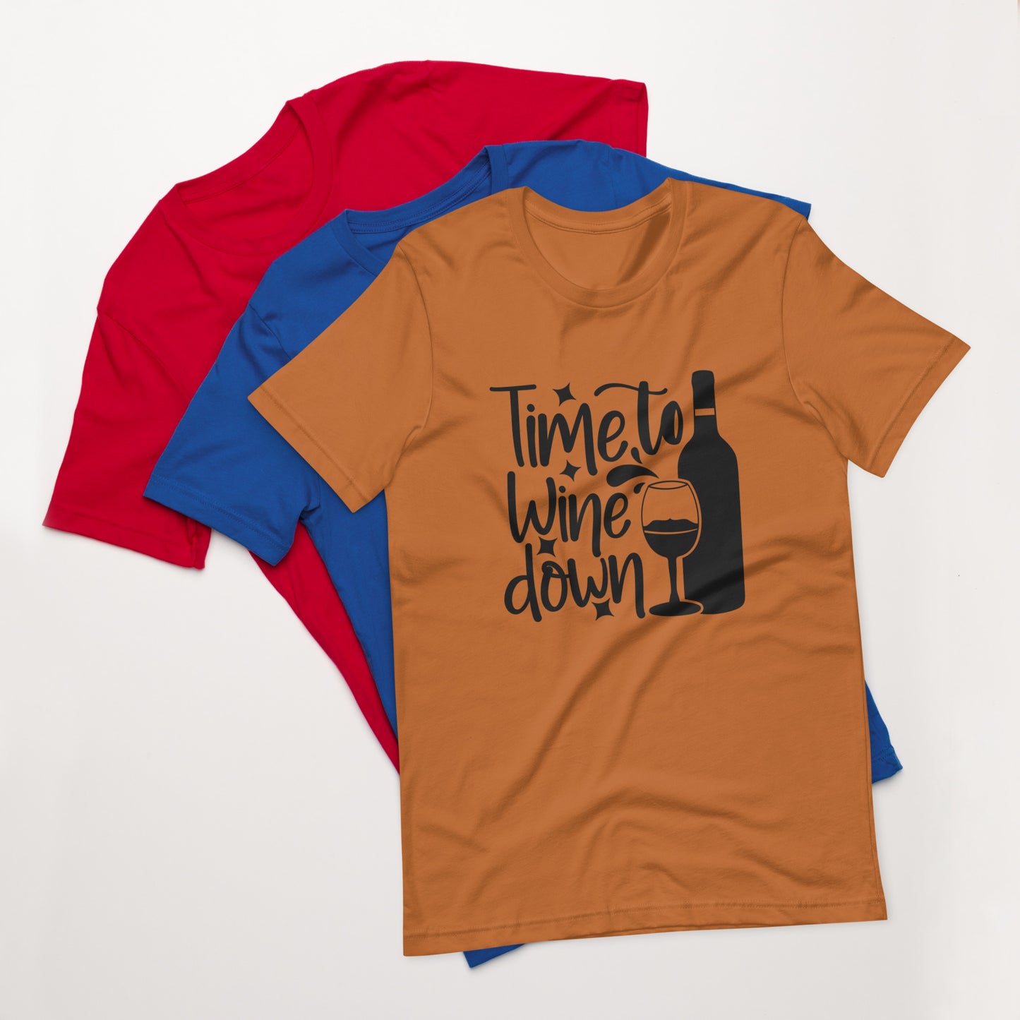 Time to Wine Down Unisex t-shirt