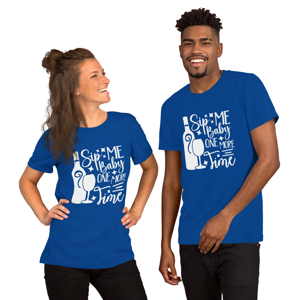 Sip Me Baby One More Time Unisex t-shirt