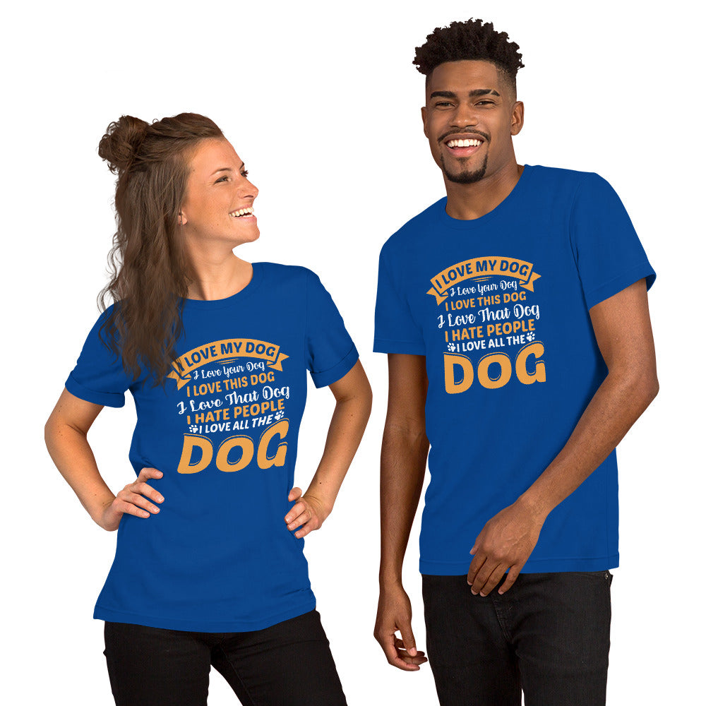 I Love My Dog Unisex t-shirt