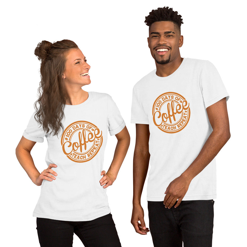 100 Days of Coffee Teach Repeat Unisex T-shirt