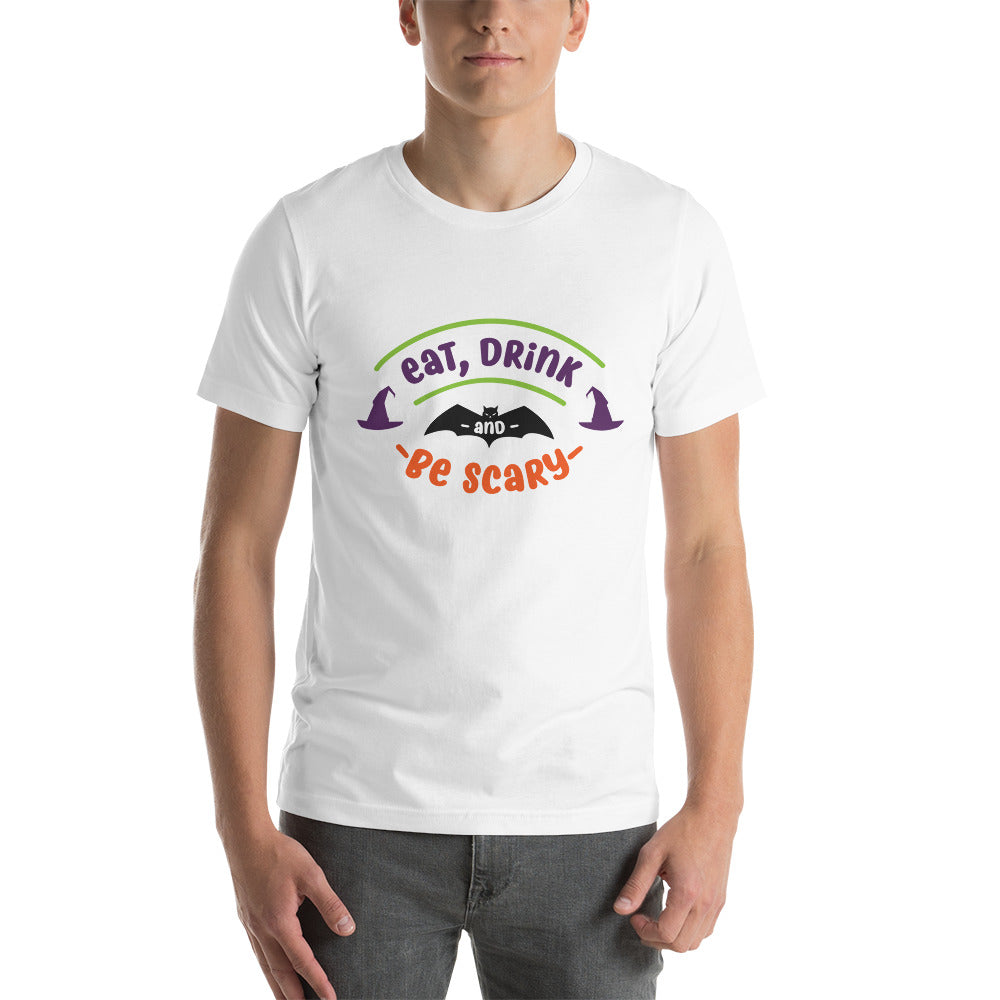 Eat Drink and Be Scary Unisex T-shirt