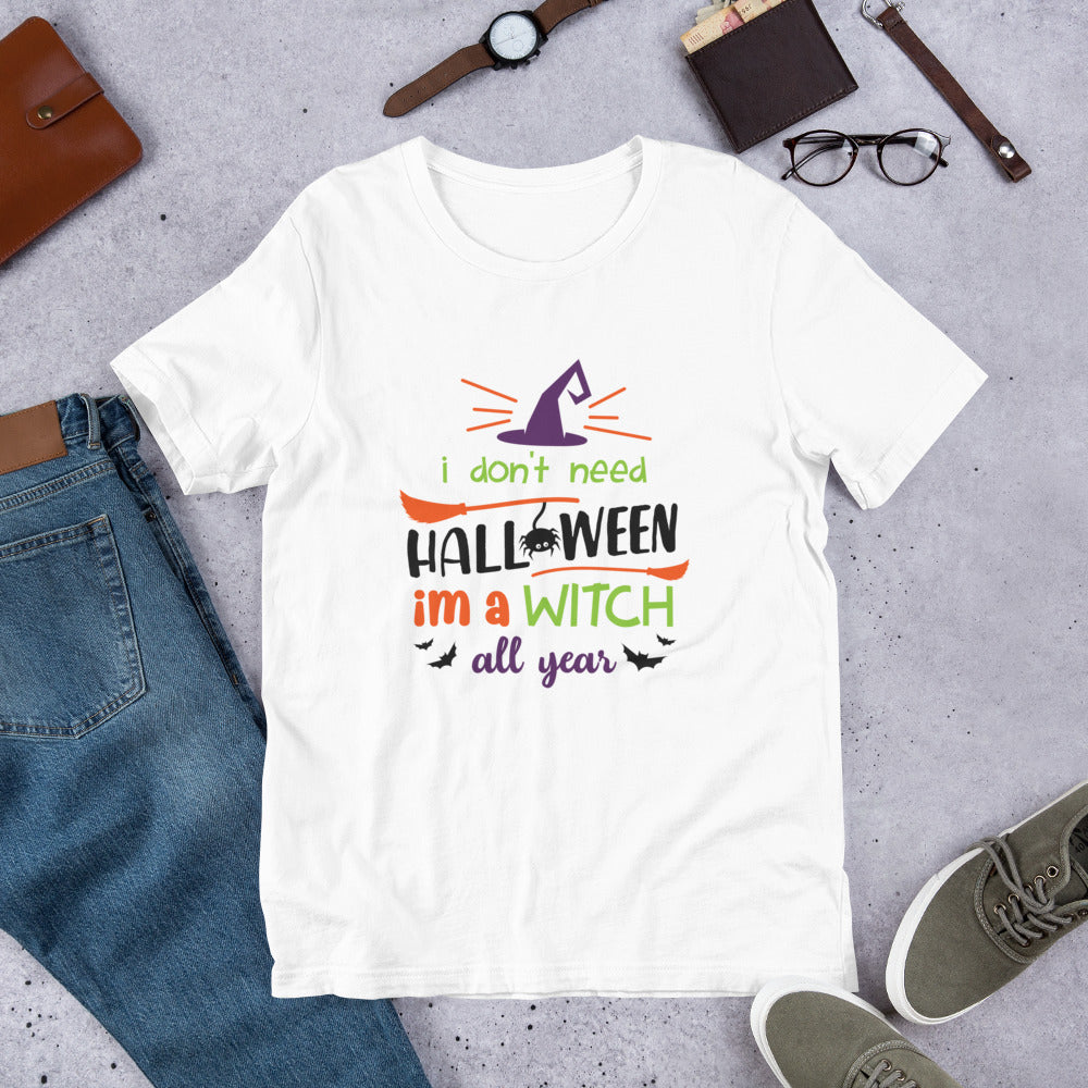 I'm a Witch All Year Unisex t-shirt