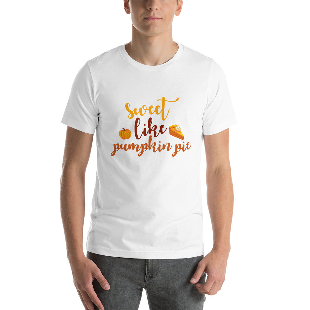 Sweet Like Pumpkin Pie Unisex t-shirt