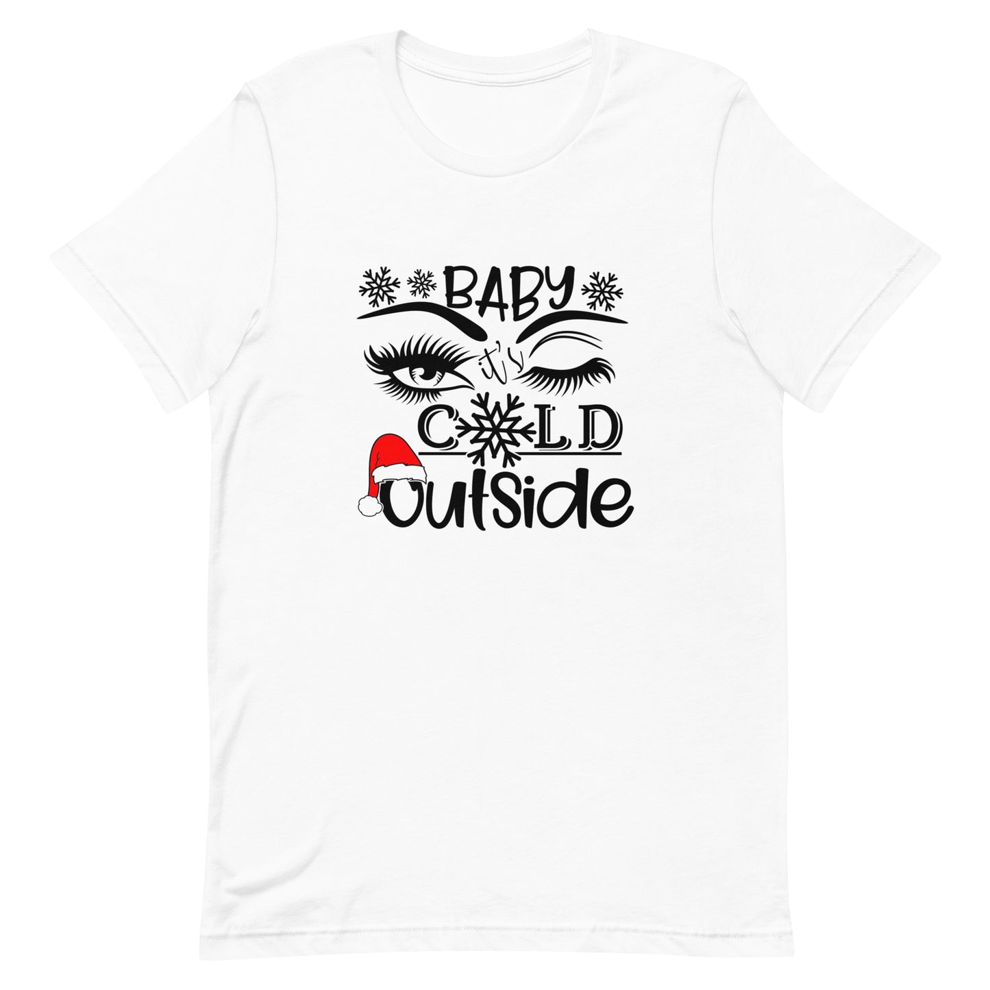 Baby It's Cold Outside Tshirt