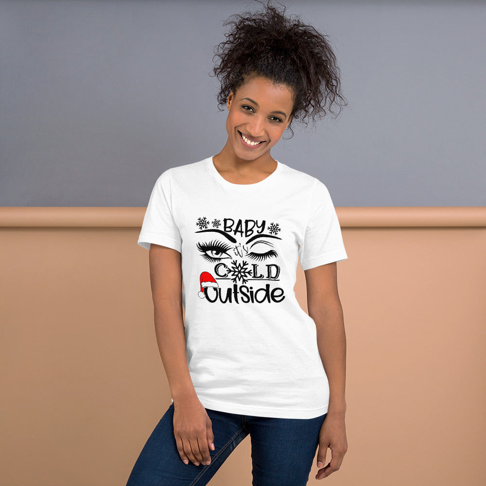 Baby It's Cold Outside Tshirt