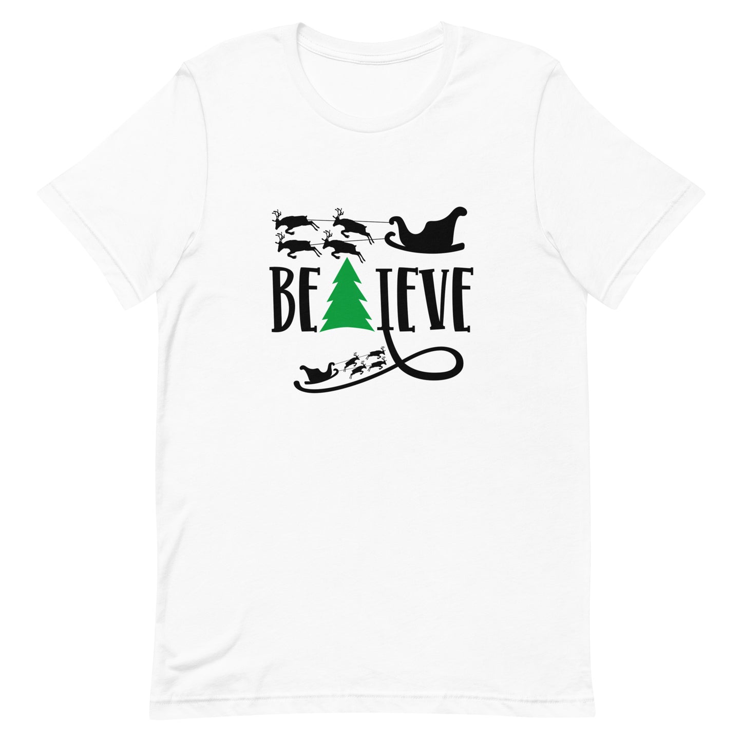 Believe Unisex Tshirt