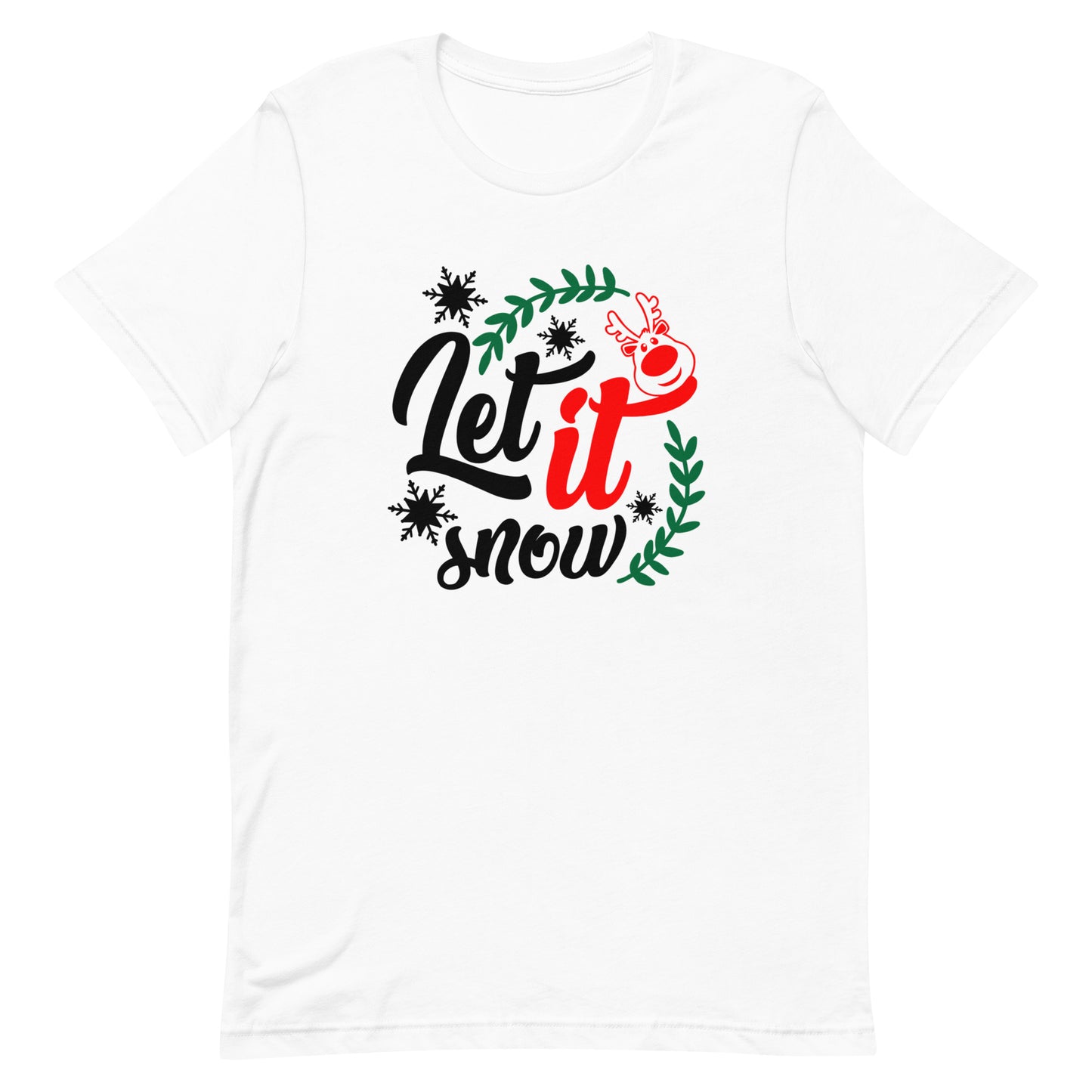 Let It Snow Unisex t-shirt