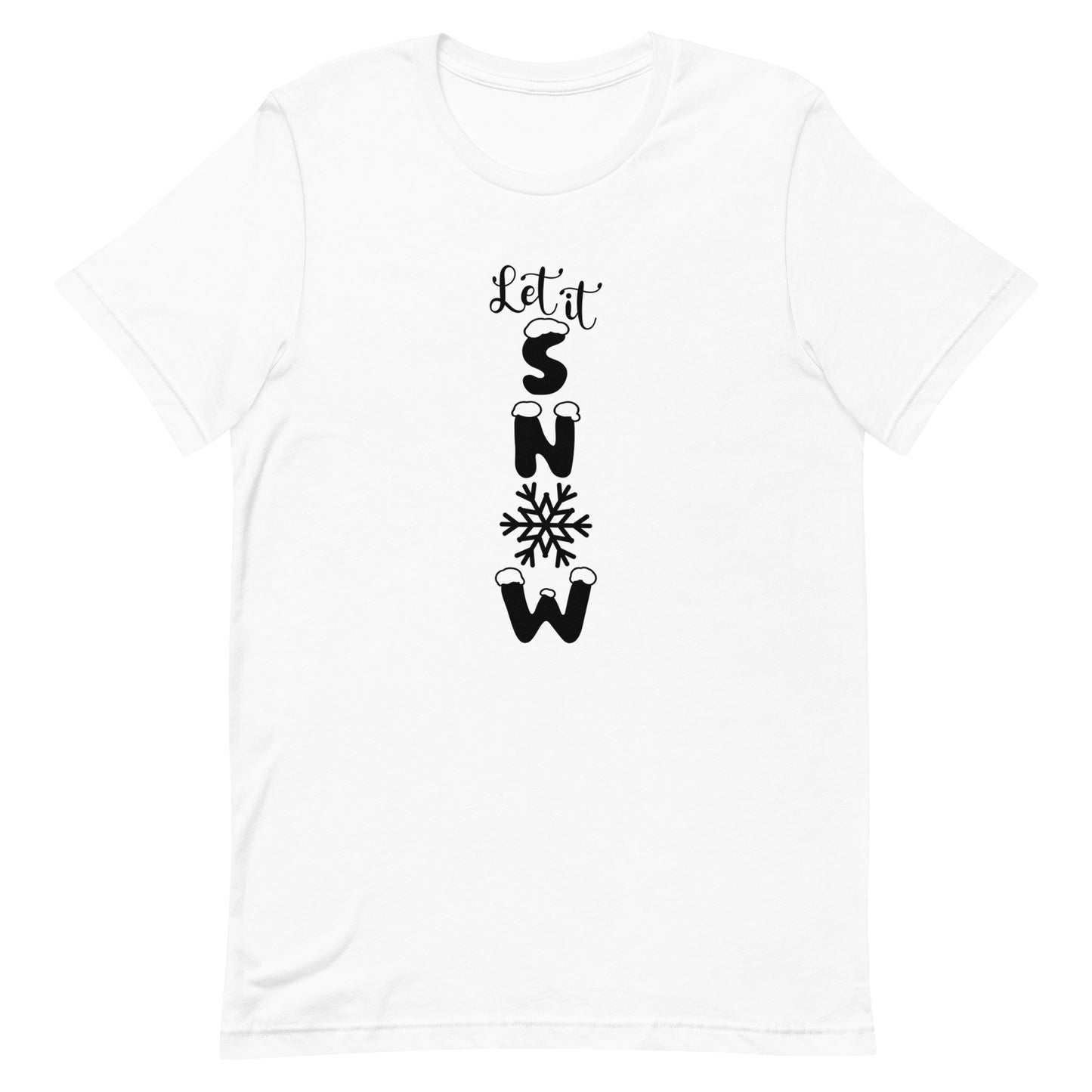 Let It Snow Unisex t-shirt