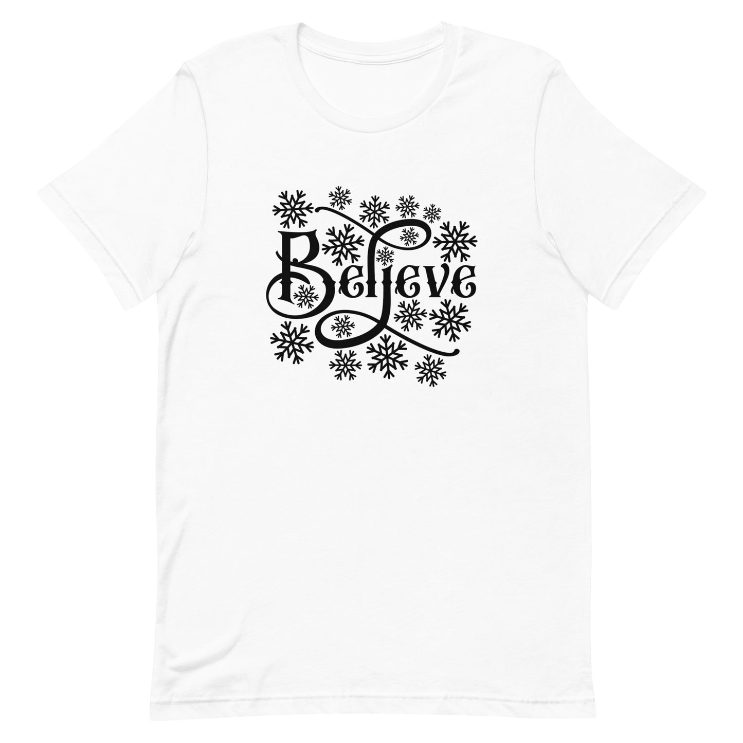Believe Unisex Tshirt