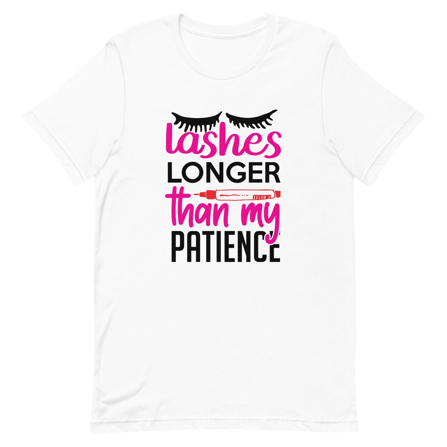 Lashes Longer Than My Patience Unisex t-shirt