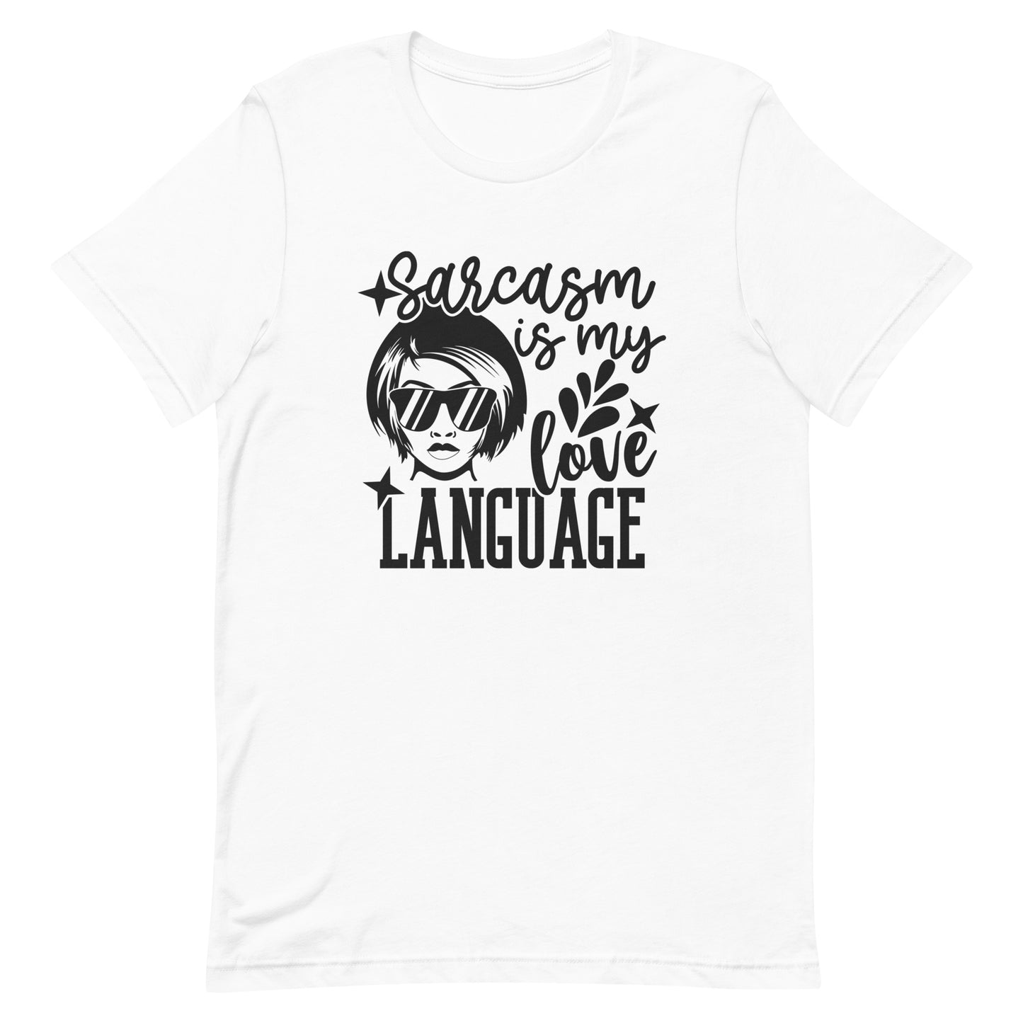 Sarcasm is my Love Language Unisex t-shirt