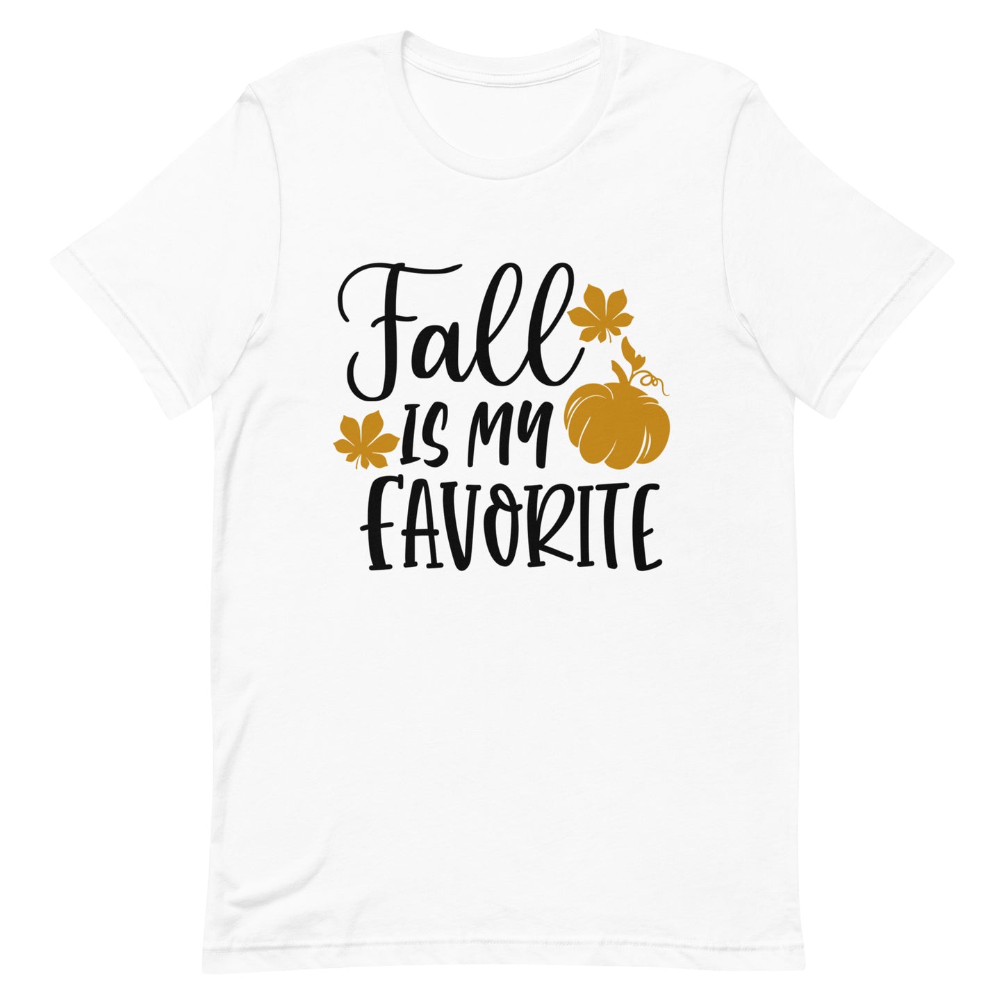 Fall is my Favorite Unisex T-shirt