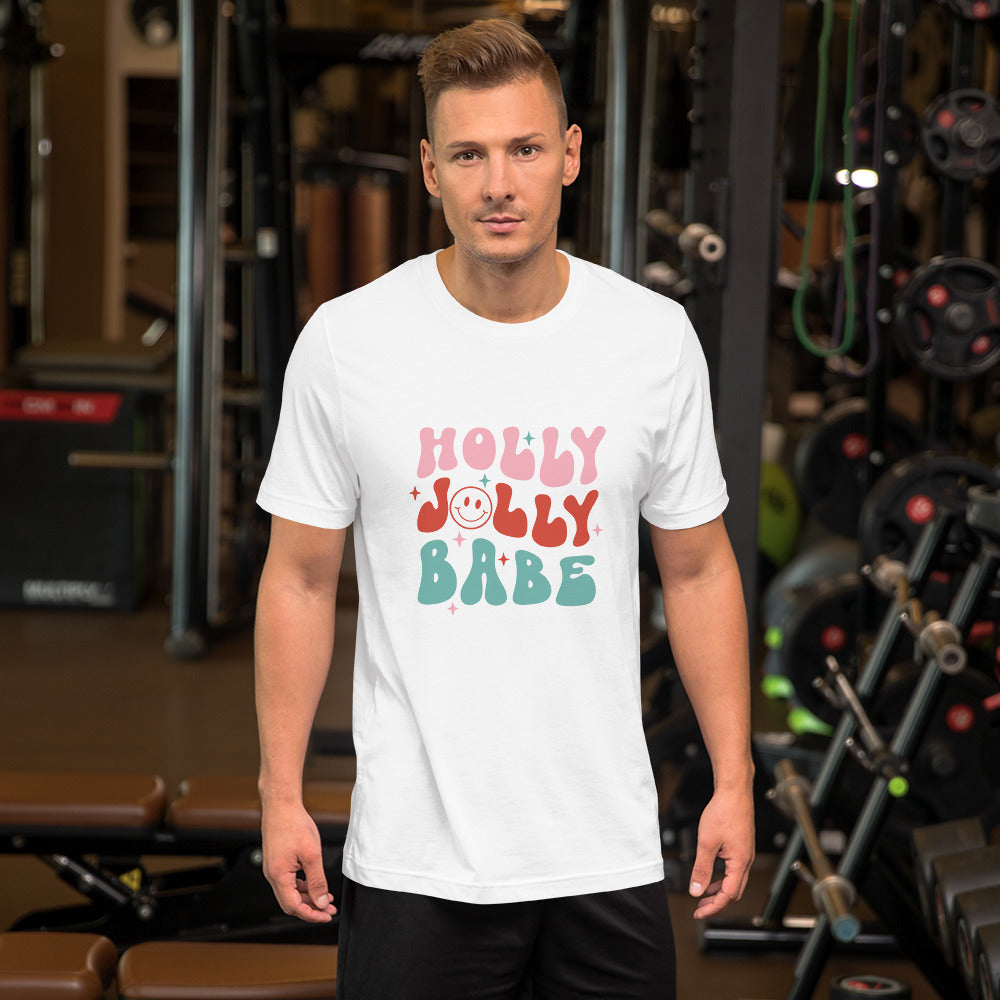 Holly Jolly Babe Unisex T-shirt - Christmas Holiday