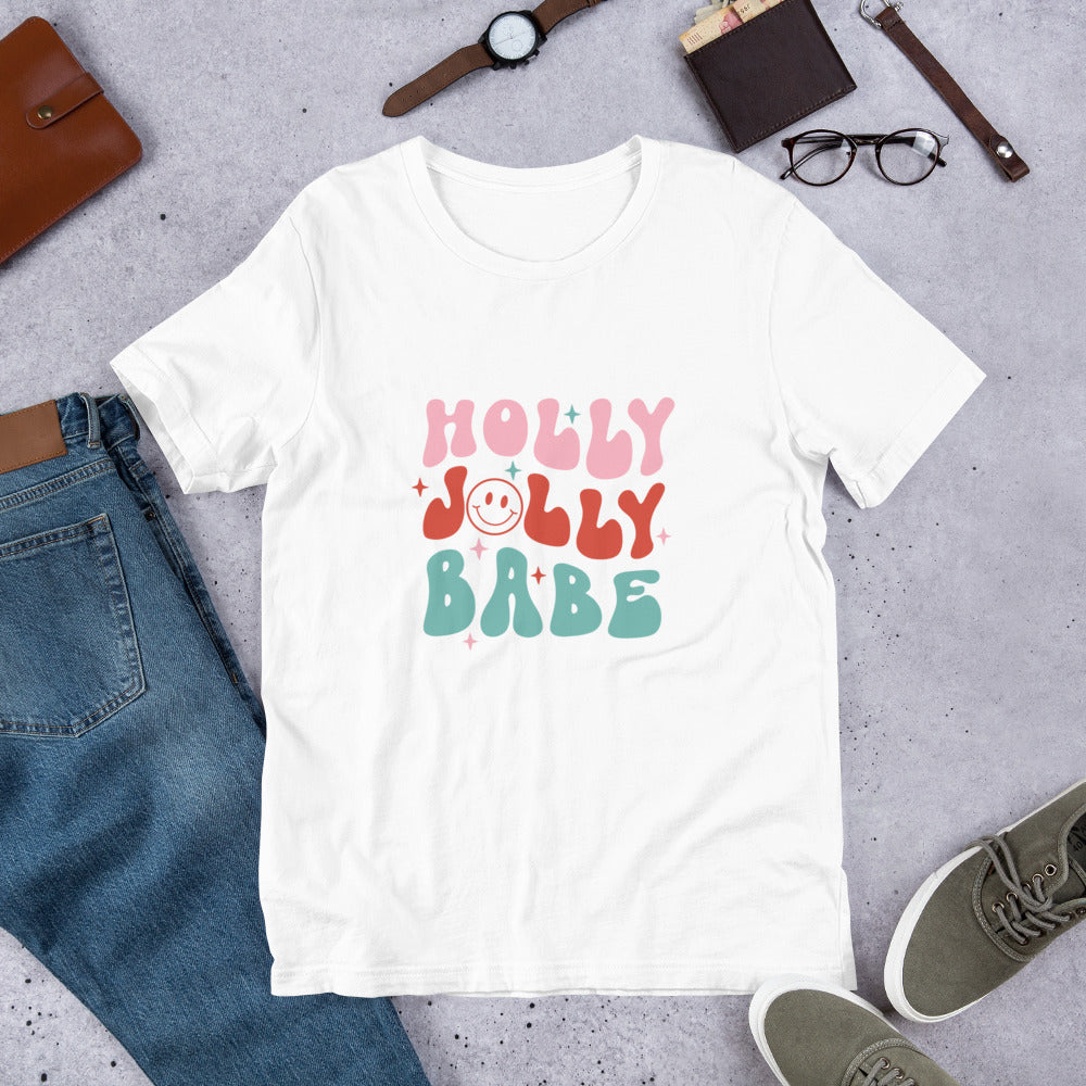 Holly Jolly Babe Unisex T-shirt - Christmas Holiday