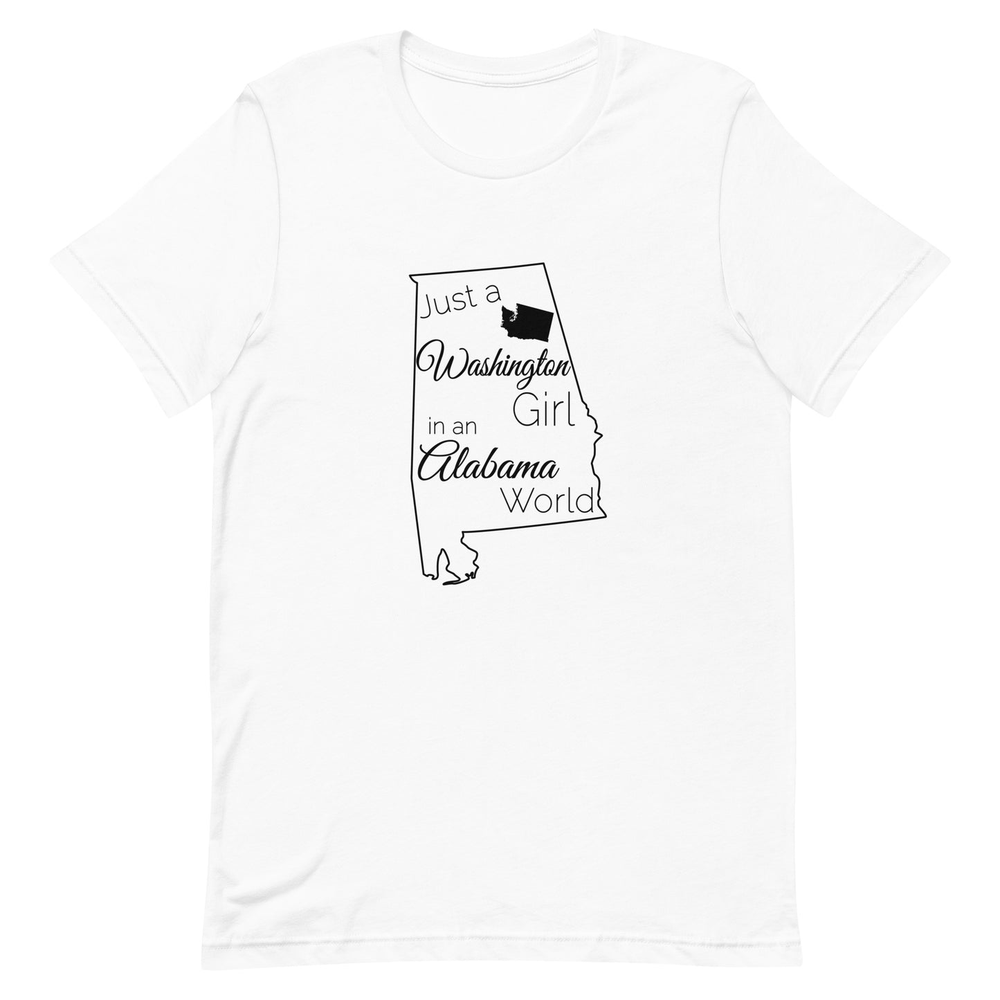 Just a Washington Girl in an Alabama World Unisex t-shirt