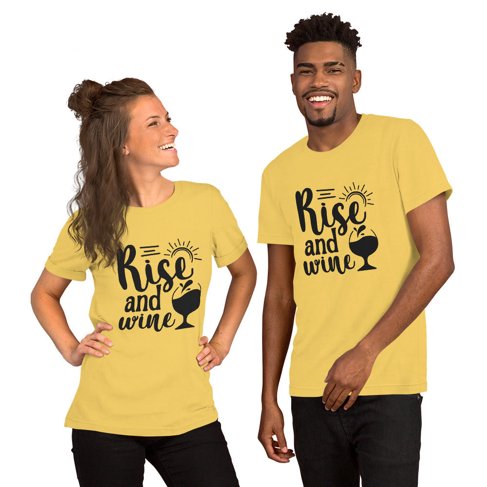 Rise and Wine Unisex t-shirt
