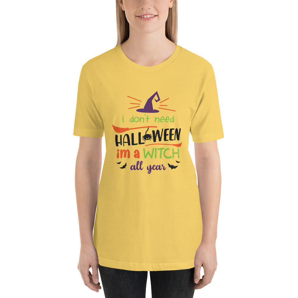 I'm a Witch All Year Unisex t-shirt